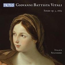 Sonate op.5 - CD Audio di Giovanni Battista Vitali,Italico Splendore