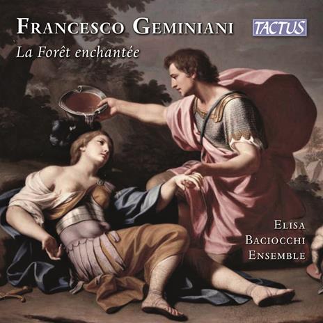 La Foret Enchantée - CD Audio di Francesco Geminiani,Elisa Baciocchi Ensemble
