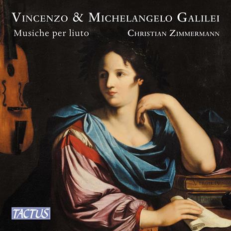 Musiche Per Liuto - CD Audio di Michelangelo Galilei,Vincenzo Galilei,Christian Zimmermann