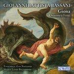 Giona. Oratorio a 5 voci - CD Audio di Giovanni Battista Bassani,Ensemble Les Nations