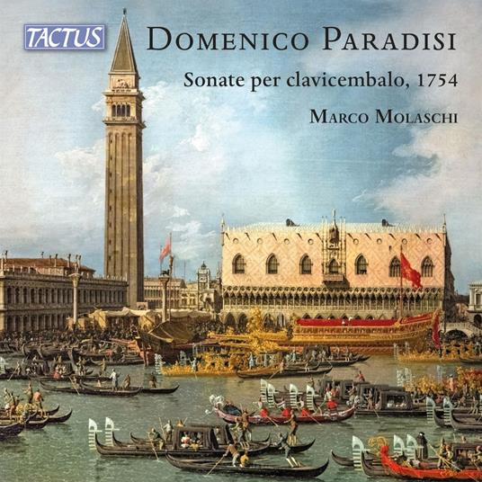 Sonate per clavicembalo - CD Audio di Pietro Domenico Paradisi,Marco Morlaschi