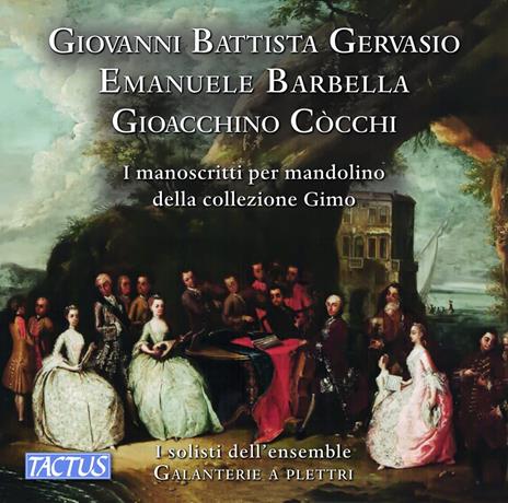 I Manoscritti per Mandolino della Collezione Gimo - CD Audio di Emanuele Barbella,Giovanni Battista Gervasio