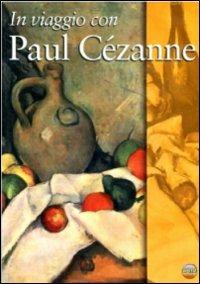 In viaggio con Paul Cézanne (DVD) - DVD - Film Documentario | IBS