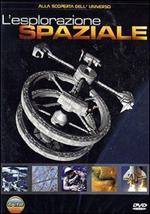 Alla scoperta dell'universo. Vol. 3. L'esplorazione spaziale (DVD)