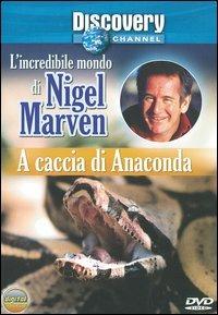 L' incredibile mondo di Nigel Marven. A caccia di anaconda (DVD) - DVD
