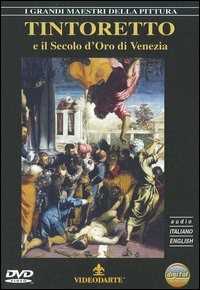 Film I grandi maestri della pittura. Tintoretto e il Secolo d'oro di Venezia 