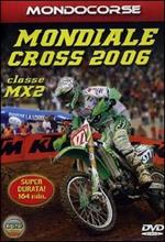 Mondiale Cross 2006. Classe MX2