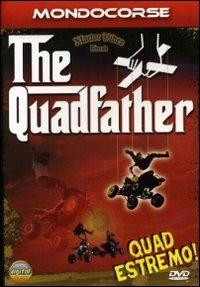 The Quadfather - DVD