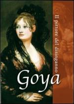 Goya. Il pittore del disinganno (DVD)