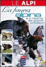 Le Alpi. La fauna alpina