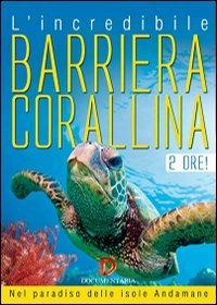 L' incredibile barriera corallina - DVD
