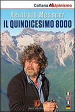 Reinhold Messner. Il quindicesimo 8000