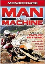 Man and the Machine. Enduro estremo