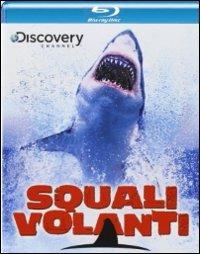 Squali volanti di Jeff Kurr - Blu-ray