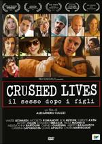 Crushed lives. Il sesso dopo i figli