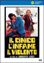 Il cinico, l'infame, il violento