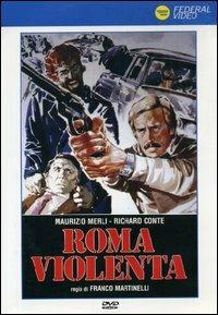 Roma violenta - DVD - Film di Franco Martinelli Giallo | IBS
