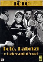 Totò, Fabrizi e i giovani d'oggi