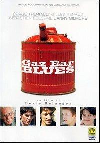 Gaz Bar Blues di Louis Bélanger - DVD