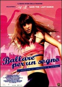 Ballare per un sogno di Darren Grant - DVD