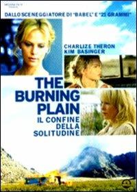 The Burning Plain. Il confine della solitudine di Guillermo Arriaga - DVD