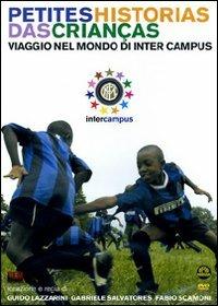 Inter Campus. Petites Historias Das Criancas di Guido Lazzarini,Gabriele Salvatores,Fabio Scamoni - DVD
