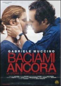 Baciami ancora di Gabriele Muccino - DVD