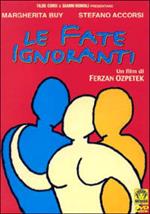 Le fate ignoranti (DVD)