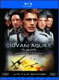 Giovani aquile. Flyboys di Tony Bill - Blu-ray