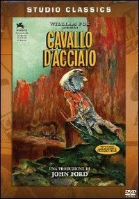 Il cavallo d'acciaio (DVD) di John Ford - DVD