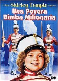 Una povera bimba milionaria di Irving Cummings - DVD