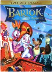 Bartok il magnifico di Don Bluth,Gary Goldman - DVD