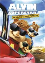 Alvin Superstar. Nessuno ci può fermare