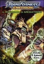 Transformers Energon. Il ritorno di Megatron. Vol. 2