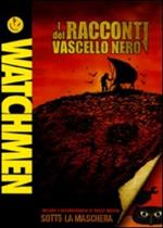 Watchmen. I racconti del Vascello Nero