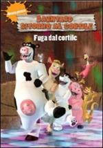 Barnyard. Ritorno al cortile. Fuga dal cortile