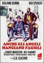 Anche gli angeli mangiano fagioli (DVD)