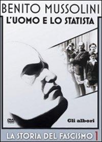 Benito Mussolini. La storia del fascismo. Vol. 1 Gli albori (DVD) di Oscar Roy - DVD