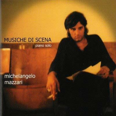 Muiche di scena - CD Audio di Michelangelo Mazzari