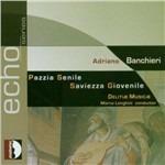 Pazzia senile - Saviezza giovenile - CD Audio di Adriano Banchieri