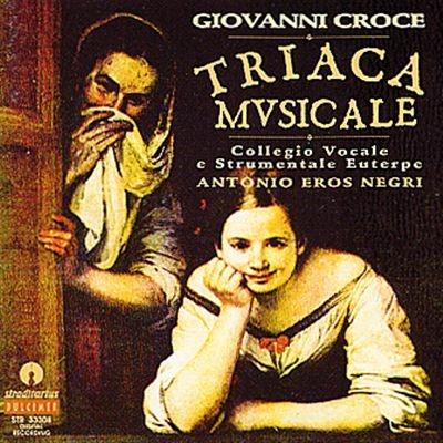 Triaca musicale (1595) - CD Audio di Giovanni Croce