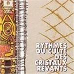 Rythmes Du Culte des Cristaux Revants - CD Audio di Riccardo Nova