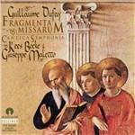 Fragmenta Missarum - CD Audio di Guillaume Dufay