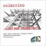 Luci Mie Traditrici - CD Audio di Salvatore Sciarrino