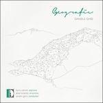 Geografie - CD Audio di Daniele Ghisi