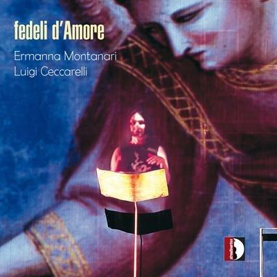 Fedei d'Amore (testo di Marco Martinelli) - CD Audio di Luigi Ceccarelli