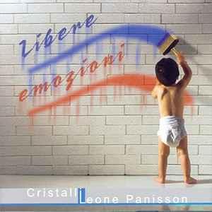 Cristalli/Leone Panisson - Libere Emozioni - CD Audio