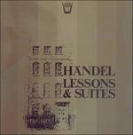 Lessons & Suites. Lesson I, Suite X (Special Edition) - Vinile LP di Georg Friedrich Händel