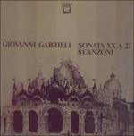 Sonata Xx a 22, 8 Canzoni (Special Edition) - Vinile LP di Giovanni Gabrieli
