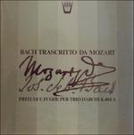 Bach Trascritto da Mozart - Preludi e Fughe per Trio D'archi K 404a (Special Edition) - Vinile LP di Wolfgang Amadeus Mozart